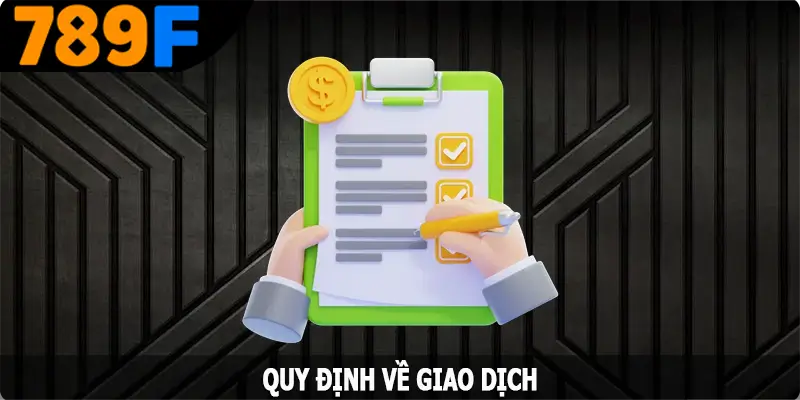 Quy định về giao dịch