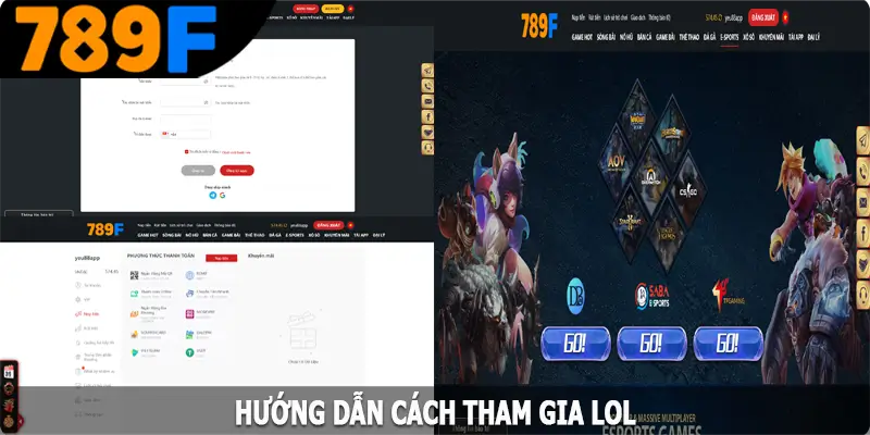 Hướng dẫn cách tham gia LOL tại nhà cái 789F