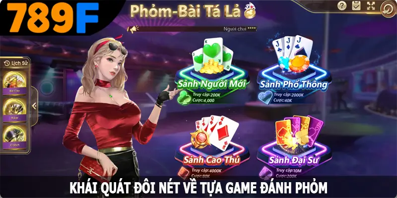 Khái quát đôi nét về tựa game đánh Phỏm Khái quát đôi nét về tựa game đánh Phỏm
